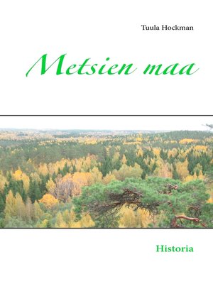 cover image of Metsien maa